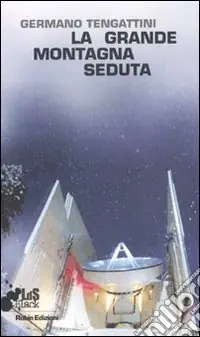 Novità La Grande montagna seduta
