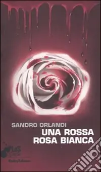 Una Rossa rosa bianca Sconto