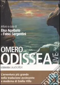 Odissea letta da Elsa Agalbato e Fabio Sargentini. Audiolibro. CD Audio formato MP3 Subito Disponibile
