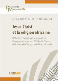Jésus-Christ et la religion africaine Promozione