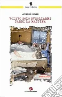 Affare Volevo solo svegliarmi tardi la mattina