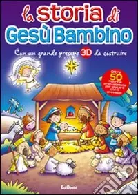 La storia di Gesù bambino. Ediz. illustrata Promo Stagionale
