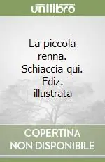 La piccola renna. Schiaccia qui. Ediz. illustrata Super Prezzo