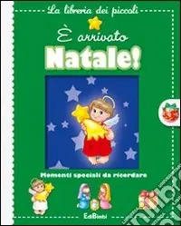 Spedizione Espresso È arrivato Natale! La libreria dei piccoli. Ediz. illustrata