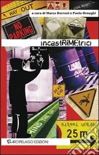 Solo Oggi IncastRIMEtrici. Percorsi paralleli tra nuova poesia e rap