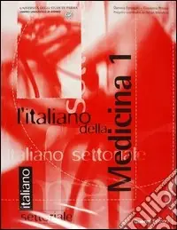 L‘italiano della medicina. Con CD-ROM. Con audiocassetta. Con videocassetta. Vol. 1 Spedizione Espresso