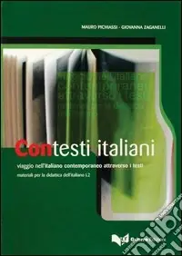 A Buon Prezzo Contesti italiani. Viaggio nell‘italiano contemporaneo attraverso i testi