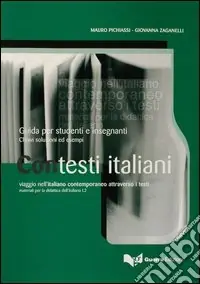 Contesti italiani. Guida per studenti e insegnanti Offerta Limitata