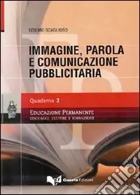 Subito Disponibile Immagine, parola e comunicazione pubblicitaria. Vol. 2