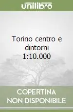 Torino centro e dintorni 1 10.000 Prezzo Conveniente