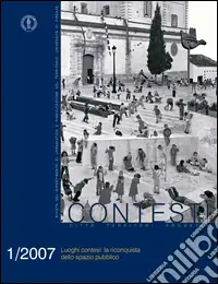 Di Tendenza Contesti. Città territori progetti (2007). Vol. 1 Luoghi contesi la riconquista dello spazio pubblico