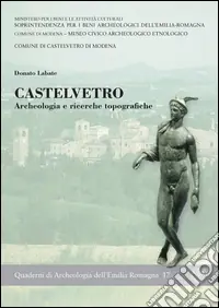 Compra Adesso Castelvetro. Archeologia e ricerche topografiche