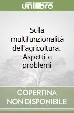 Spedizione Espresso Sulla multifunzionalità dell‘agricoltura. Aspetti e problemi