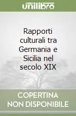 Rapporti culturali tra Germania e Sicilia nel secolo XIX Pagamento Sicuro