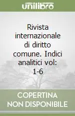Rivista internazionale di diritto comune. Indici analitici vol 1-6 Promo Stagionale