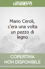 Offerta Lampo Mario Ceroli, c‘era una volta un pezzo di legno
