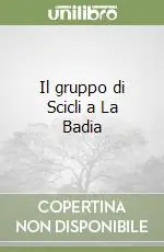 Il gruppo di Scicli a La Badia Ultime Pezzi