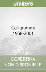 Calligrammi 1958-2001 Occasione