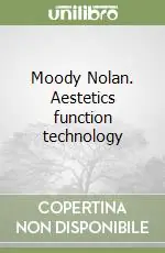 Offerta Moody Nolan. Aestetics function technology