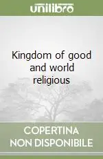 Offerta Del Giorno Kingdom of good and world religious