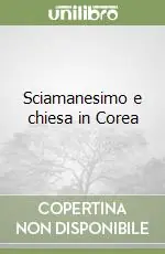 Offerta Del Giorno Sciamanesimo e chiesa in Corea