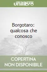 Quantità Limitata Borgotaro qualcosa che conosco