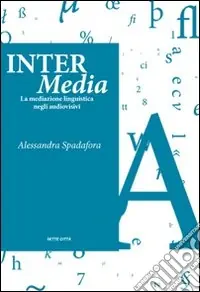Inter Media. La mediazione linguistica negli audiovisivi A Buon Prezzo
