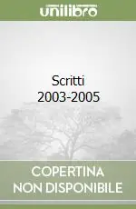 Nuovo Arrivo Scritti 2003-2005