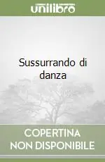 Sussurrando di danza Acquista Ora