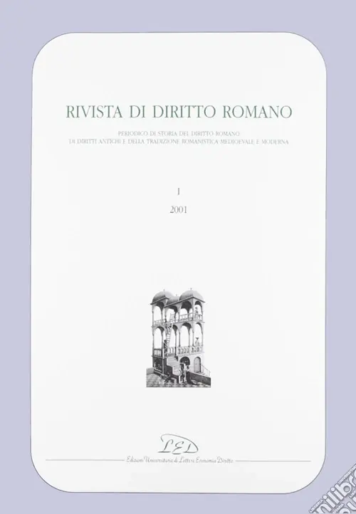 Ultime Pezzi Rivista di diritto romano (2001). Vol. 1 Basilicorum libri LX tomus I (libri I-XII)