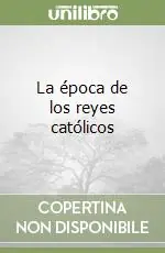 Occasione La época de los reyes católicos