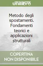 Spedizione Espresso Metodo degli spostamenti. Fondamenti teorici e applicazioni strutturali