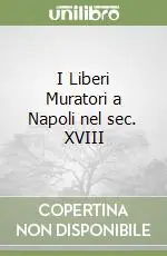 Super Prezzo I Liberi Muratori a Napoli nel sec. XVIII