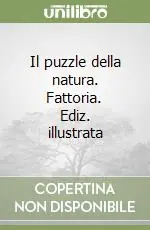 Il puzzle della natura. Fattoria. Ediz. illustrata Non Perdere