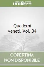 Quaderni veneti. Vol. 34 Esclusivo