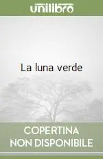 Novità La luna verde