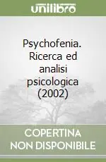 Psychofenia. Ricerca ed analisi psicologica (2002) Occasione Imperdibile
