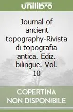 Journal of ancient topography-Rivista di topografia antica. Ediz. bilingue. Vol. 10 Saldi