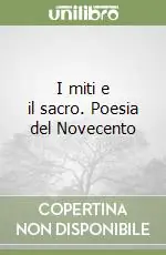 Ultime Pezzi I miti e il sacro. Poesia del Novecento