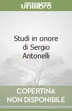 Quantità Limitata Studi in onore di Sergio Antonelli