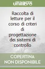 Più Venduto Raccolta di letture per il corso di criteri di progettazione dei sistemi di controllo