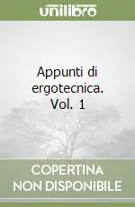 Appunti di ergotecnica. Vol. 1 Offerta