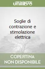 Soglie di contrazione e stimolazione elettrica Offerta Limitata