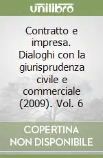 Contratto e impresa. Dialoghi con la giurisprudenza civile e commerciale (2009). Vol. 6 Vendita Finale