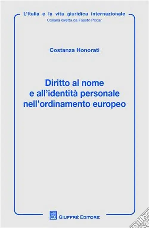 Diritto al nome e all‘identità personale nell‘ordinamento europeo Solo Oggi