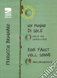 Un pugno di sole. Poesie per sopravvivere Ultime Pezzi