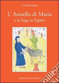 L‘asinello di Maria e la fuga in egitto Ultimissimo Modello