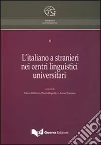 L‘italiano a stranieri nei centri linguistici universitari Esclusivo