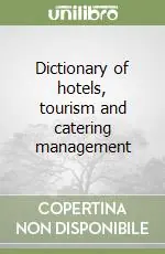 Dictionary of hotels, tourism and catering management Subito Disponibile