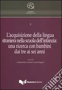 L‘acquisizione della lingua straniera nella scuola dell‘infanzia. Una ricerca con bambini dai tre ai sei anni Offerta Del Giorno